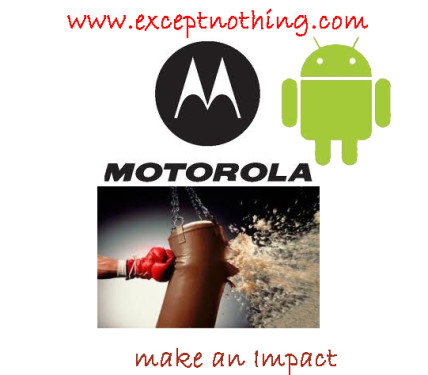 Motorola and Android make an Impact